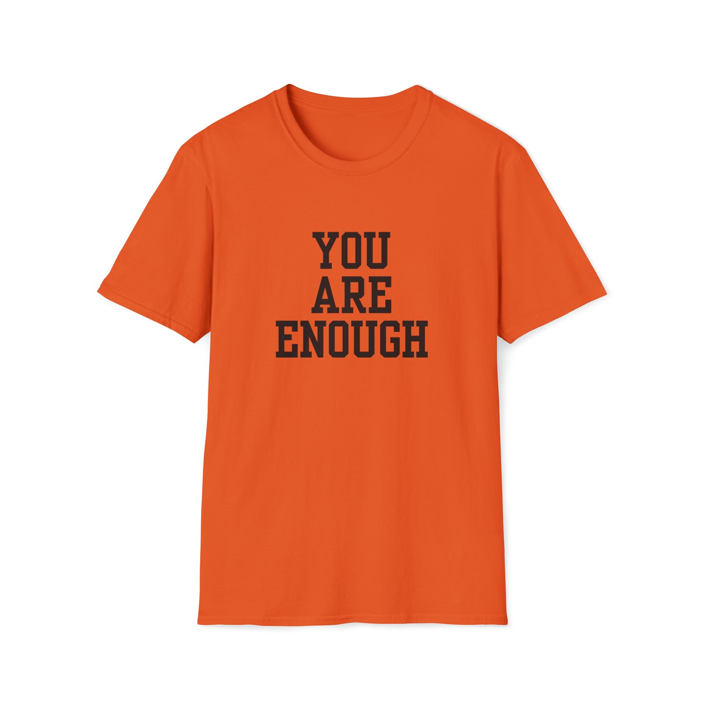 You are Enough Unisex Softstyle T-Shirt (Multiple Colors)