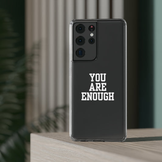 You Are Enough Clear Cases