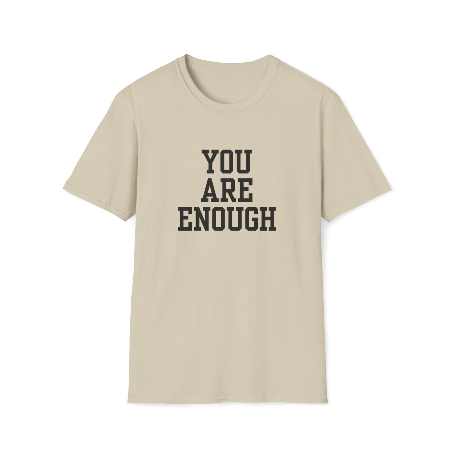 You are Enough Unisex Softstyle T-Shirt (Multiple Colors)