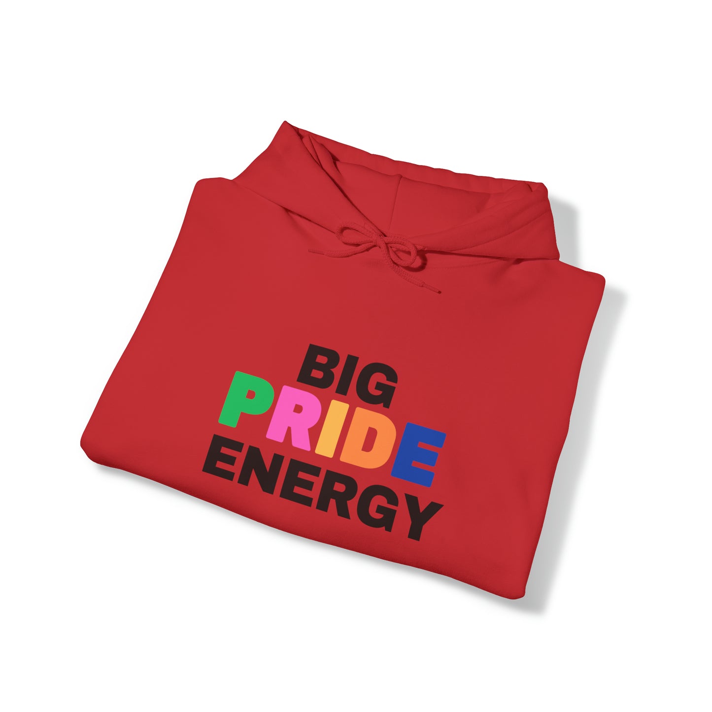 Big Pride Energy Unisex Heavy Blend™ Hooded Sweatshirt (Multiple Colors)