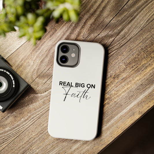 Real Big On Faith Tough Phone Cases (White)