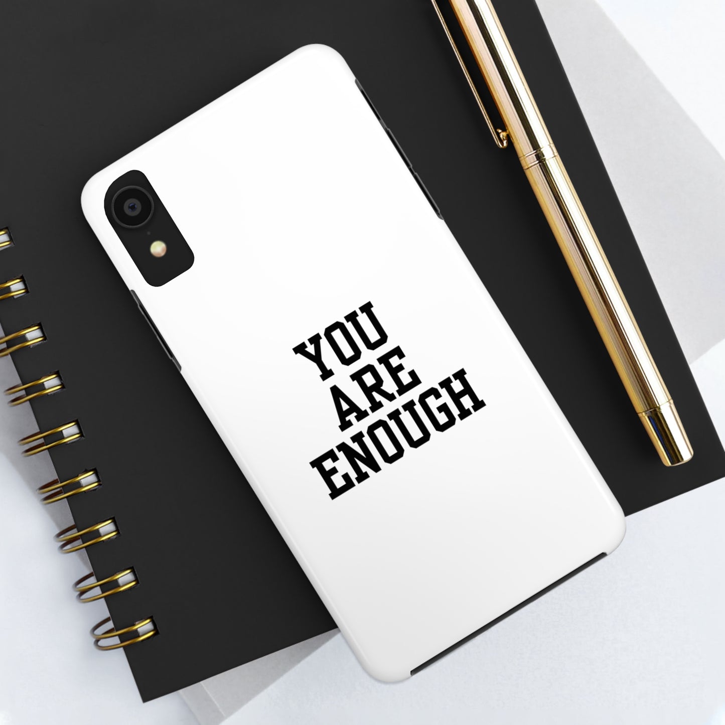 You Are Enough Tough Phone Cases