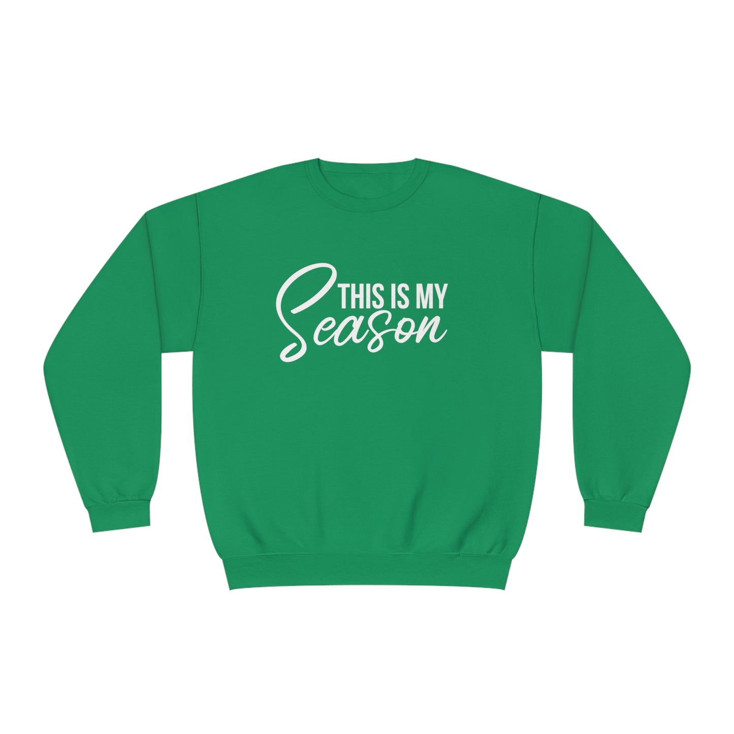 This is My Season Unisex NuBlend® Crewneck Sweatshirt (Multiple Colors)