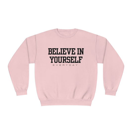 Believe in Yourself Unisex NuBlend® Crewneck Sweatshirt (Multi-colors)